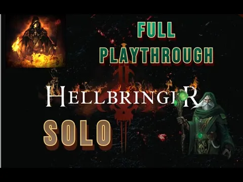 Hellbringer - FULL Playthrough -  True Solo