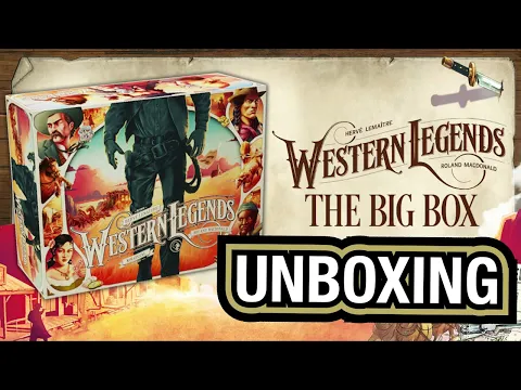 Western Legends Big Box - Unboxing [KICKSTARTER]