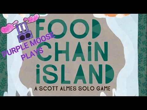Purple Moose Plays...Food Chain Island Again! (with Friendly Waters and Tough Skies expansions)
