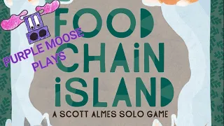 Purple Moose Plays...Food Chain Island Again! (with Friendly Waters and Tough Skies expansions)