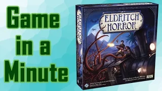 Game in a Minute Ep.5 Eldritch Horror