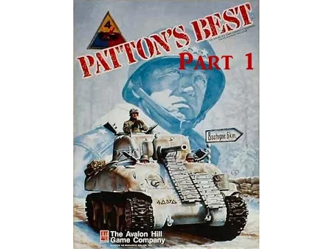 Patton’s Best - Playthrough part 1