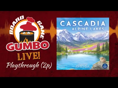 CASCADIA ALPINE LAKES Playthrough (2p)