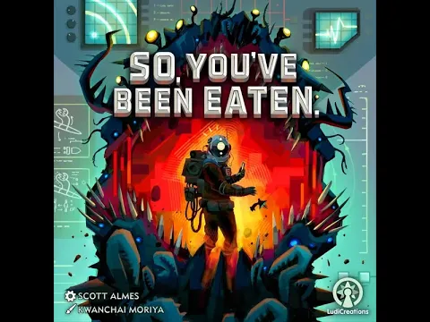 Sci-Fi Fantasy Saturday - So, You’ve Been Eaten (LudiCreations)