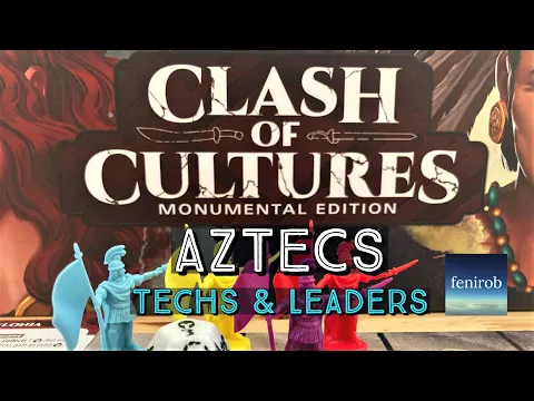 Clash of Cultures: Monumental Edition | Aztecs