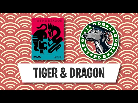 How to play Tiger and Dragon