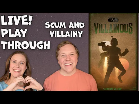 LIVE - Playing through the New Star Wars Villainous: Scum and Villainy- Come hang out with us!