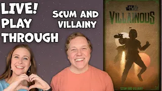 LIVE - Playing through the New Star Wars Villainous: Scum and Villainy- Come hang out with us!