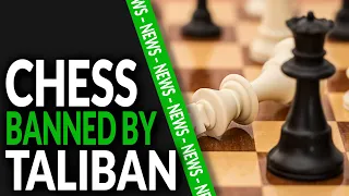 BREAKING: Taliban BANNED Chess! ️