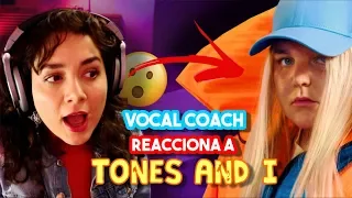 TONES AND I ¿Es Realmente Buena Su Voz? | VOCAL COACH REACCIONA | Fer Paz