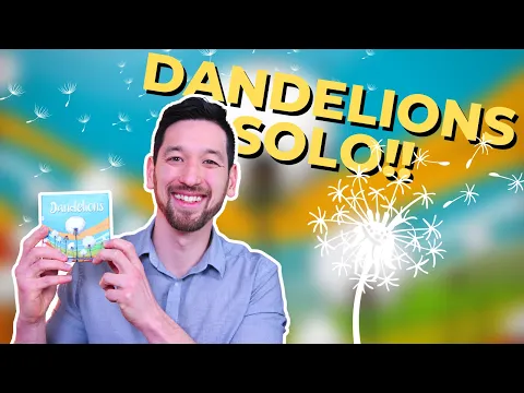 Solo Play Sunday: Dandelions!