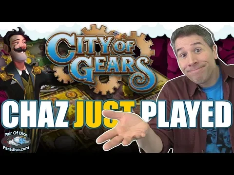 City Of Gears - Chaz Just Played & Reviews