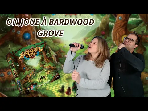 { Règles Et Partie } ON JOUE À BARDWOOD GROVE | Jeu De Société | Super meeple