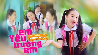 EM YÊU TRƯỜNG EM