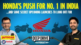 Can Honda be the largest bike manufacturer in India? | Deep Drive Podcst Ep. 46 | Autocar India