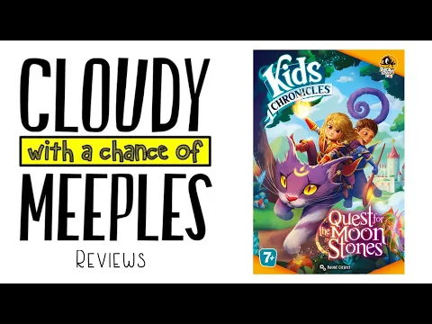 Kids Chronicles: Quest for the Moon Stones Review - Cloudy with a Chance of Meeples