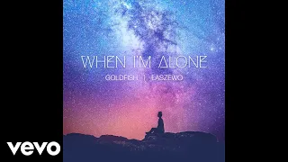 GoldFish and Laszewo - When I'm Alone (Official Audio)