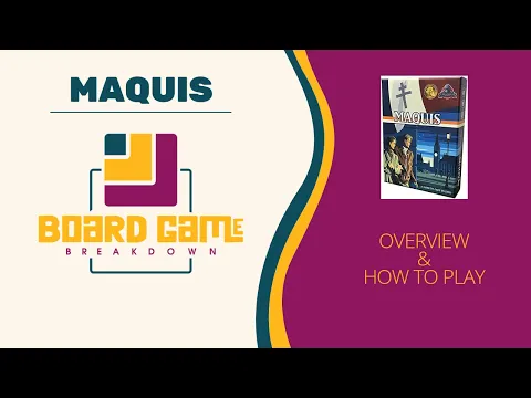 Board Game Breakdown: Maquis - Rules and Gameplay
