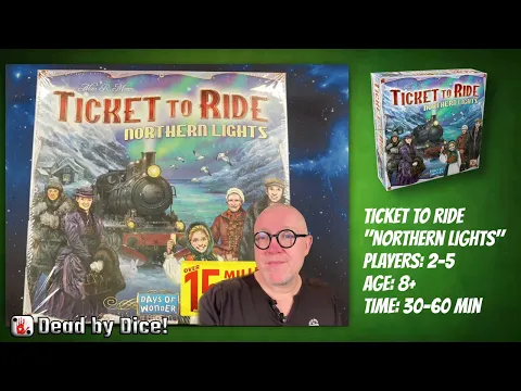 Ticket to Ride - Northern Lights | New End Game Cards! | Unboxing