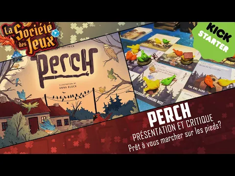 Perch - Présentation et Critique du KS
