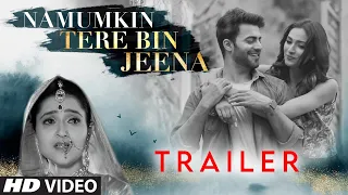 Namumkin Tere Bin Jeena Latest Hindi Film Trailer Anmol Chopra, Christeena Biju, Rehana Khan