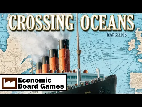 Crossing Oceans: Overview: Economic Board Games