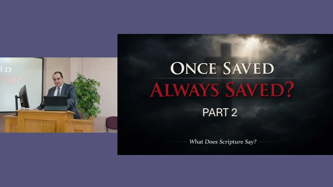 Once Saved Always Saved? PART 2