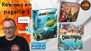 Reviews en pagaille 2 Finding Atlantis, Les aventuriers du rail Paris, Challengers Beach Cup