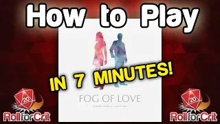 How to Play Fog of Love | Roll For Crit