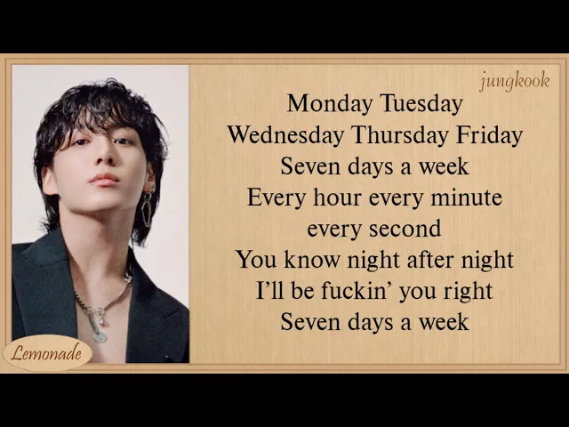 About Music on X: Jungkook of BTS in 'Seven': Monday, Tuesday, Wednesday  Thursday, Friday, Saturday, Sunday Monday, Tuesday, Wednesday Thursday,  Friday, seven days a week Every hour every minute every second, you