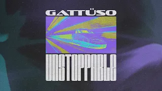 GATTÜSO - Unstoppable [Ultra Records]