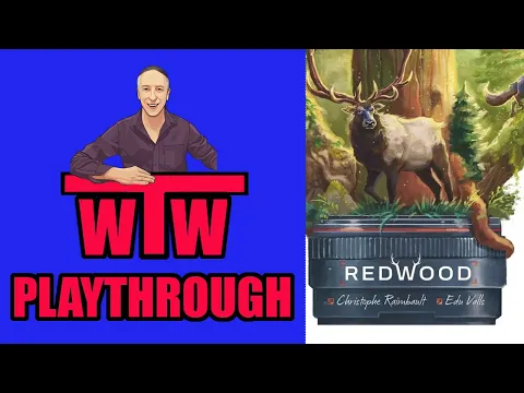 Solo Playthrough of Redwood by WTW