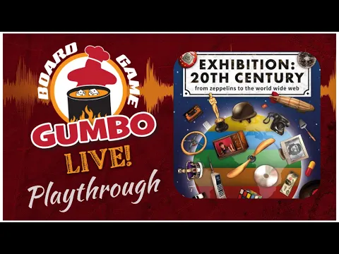 Exhibition 20th Century - Playthrough (4p)