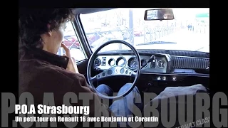 P.O.A Strasbourg : Un petit tour en Renault 16