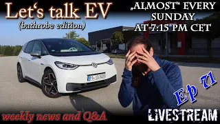 (live) Let's talk EV - Story time - I almost had an accident with Walter