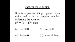 Q38- If n is a positive integer greater than unity & z is a complex number satisfying z^n=(z+1)^n.. Q38- If n is a positive integer greater than unity & z is a complex number satisfying z^n=(z+1)^n..