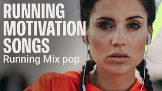 Running Motivation Songs | Running Mix pop