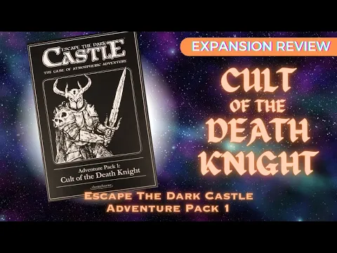 Cult of the Death Knight - Escape The Dark Castle Adventure Pack 1 Expansion Review