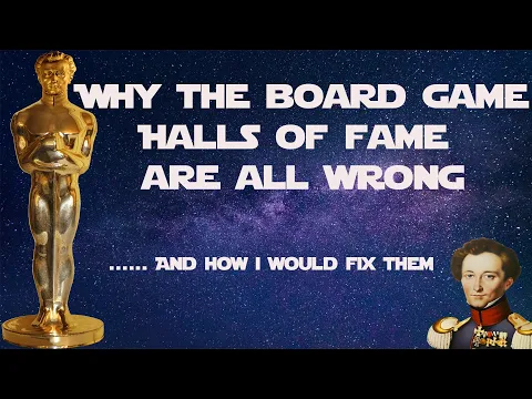 Why the board game halls of fame are all wrong and how I would fix them.