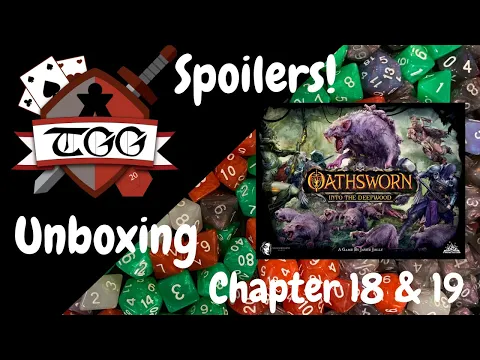 Oathsworn Into the Deepwood Chapter 18 & 19 Unboxing