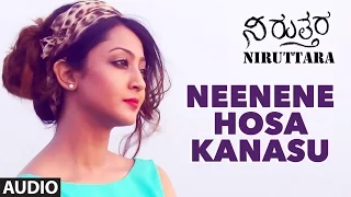 Niruttara Movie | Neenene Hosa Full Audio Song | Rahul Bose, Bhavana, Aindriya Ray, Kiran Srinivas