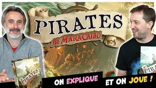 Pirates de Maracaïbo, on explique et on joue