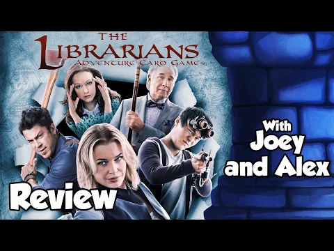 The Librarians Adventure Card Game Review - with Joey and Alex
