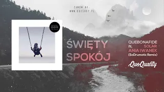 Quebonafide ft. Solar, Ania Iwanek - Święty spokój (SoDrumatic Remix) / HIP-HOP 2.0