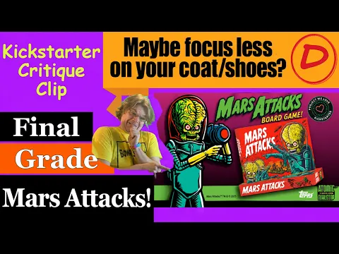 Mars Attacks! (D) Final Grade - Maybe focus less on your coat/shoes? - Kickstarter Critique Clip