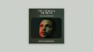 Myele Manzanza - Two Chords & The Truth (David Mrakpor Remix) (Official Audio)