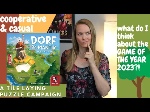 DORFROMANTIK: The Board Game | Post Campaign Thoughts and Highlights (A Review)
