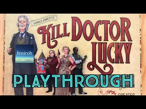 Kill Doctor Lucky Board Game I Playthrough