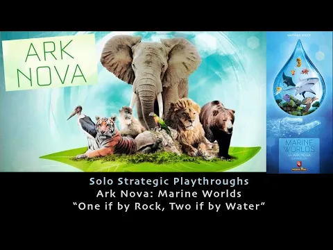 Ark Nova Marine Worlds - Solo Strategic Playthrough