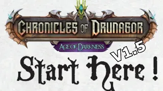Start Here Guide Walkthrough - Chronicles of Drunagor V1.5